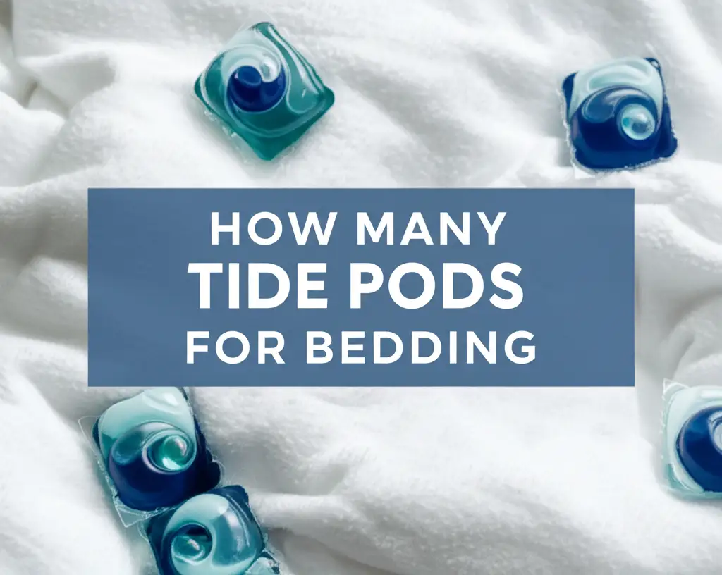 How Many Tide Pods For Bedding