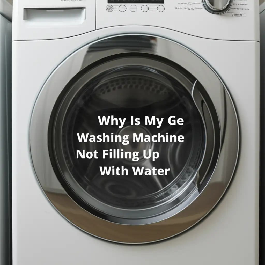 Why Is My Ge Washing Machine Not Filling Up With Water