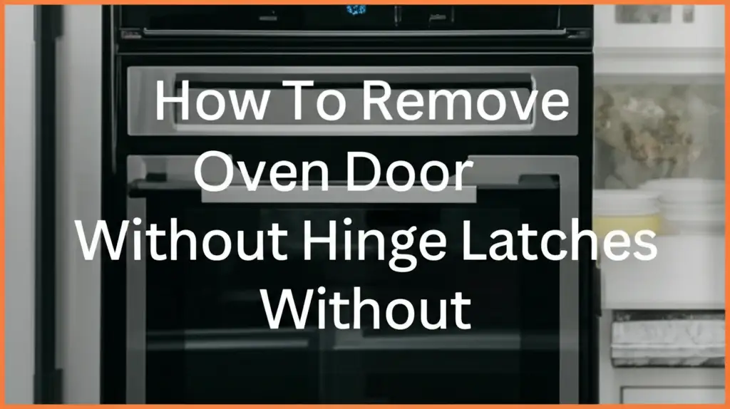 Learn how to remove GE oven door without hinge latches easily. This guide covers different models, safety tips, and reinstallation steps.