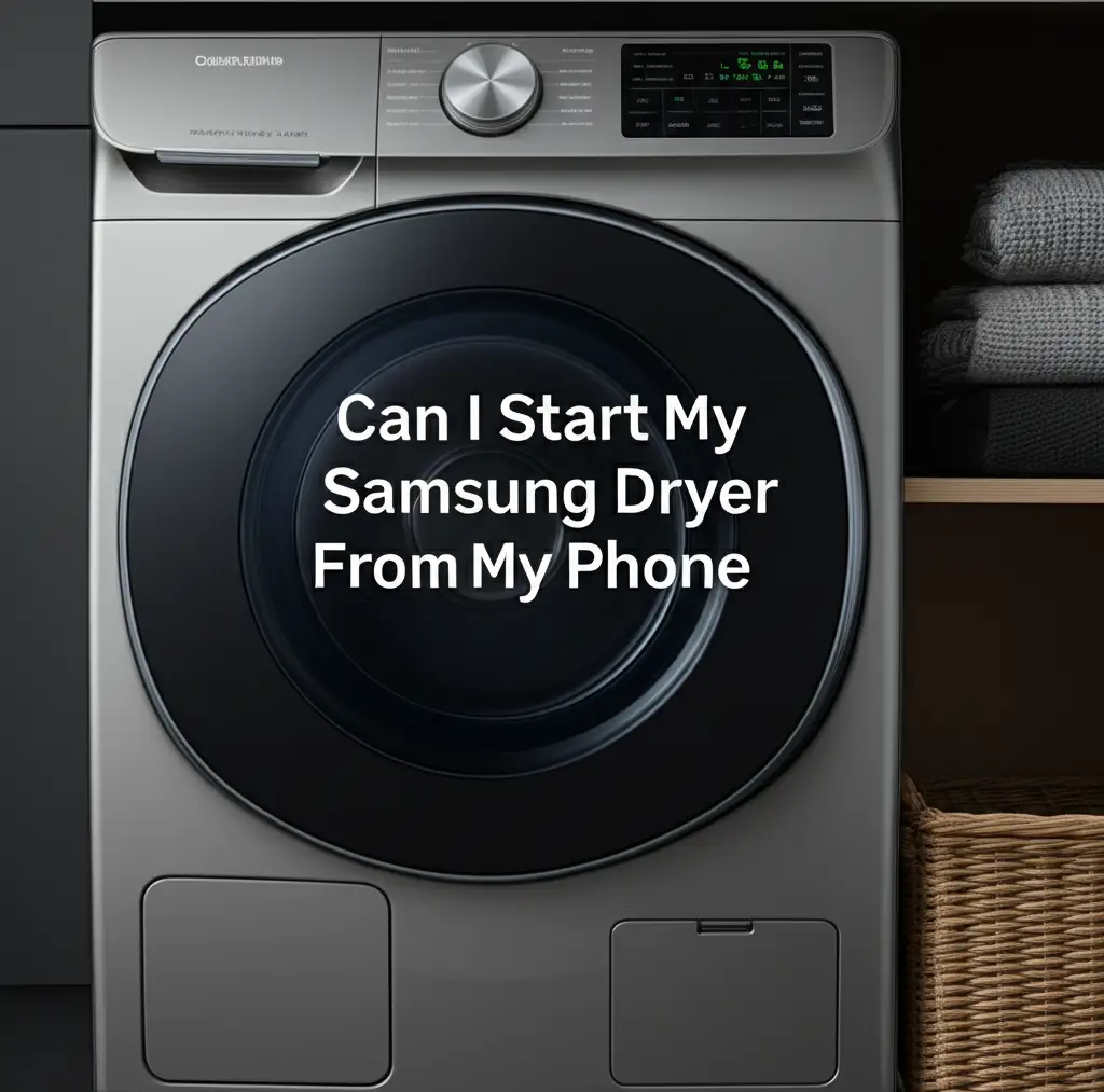 Can I Start My Samsung Dryer From My Phone