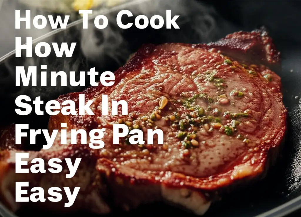How To Cook Minute Steak In Frying Pan Easy