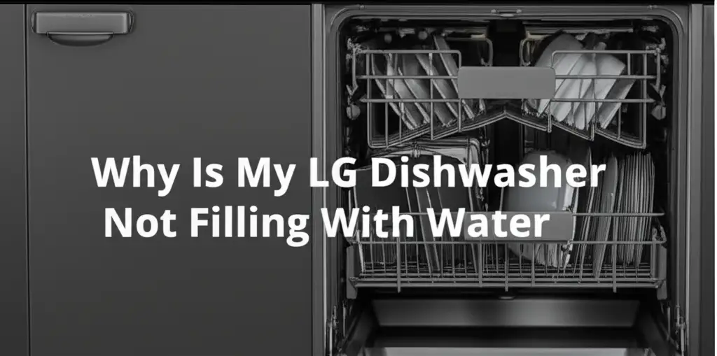 Is your LG dishwasher not filling with water? Learn common causes and simple fixes. Troubleshoot water inlet valves, pressure, float switches, and more for your LG dishwasher.