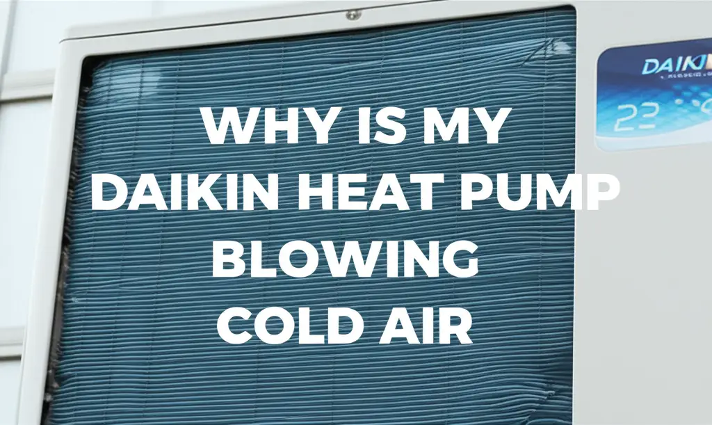 Discover why your Daikin heat pump blows cold air. Learn about common causes from defrost cycles to system malfunctions and how to fix them.