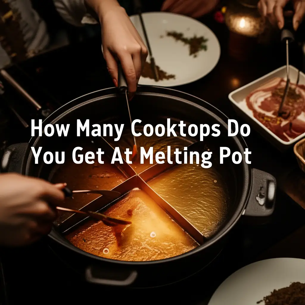 How Many Cooktops Do You Get At Melting Pot