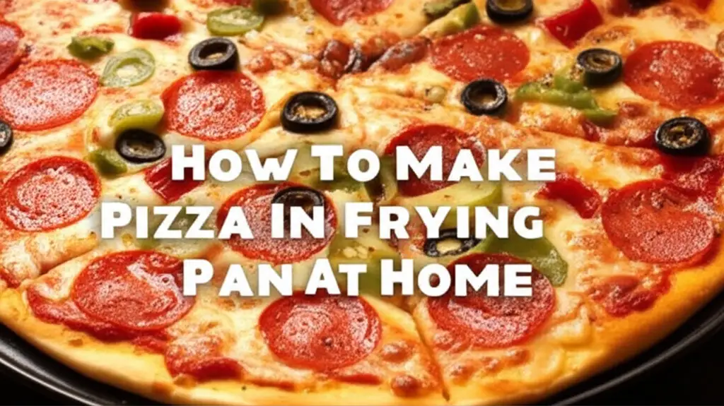 How To Make Pizza In Frying Pan At Home