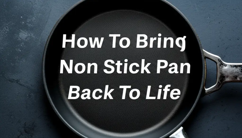 Revive your non-stick pan with expert tips. Learn how to bring non-stick pan back to life, remove sticky residue, and maintain its performance for delicious cooking.