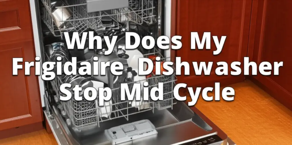 Discover common reasons why your Frigidaire dishwasher stops mid cycle. Learn simple troubleshooting steps for power, water, drainage, and more.