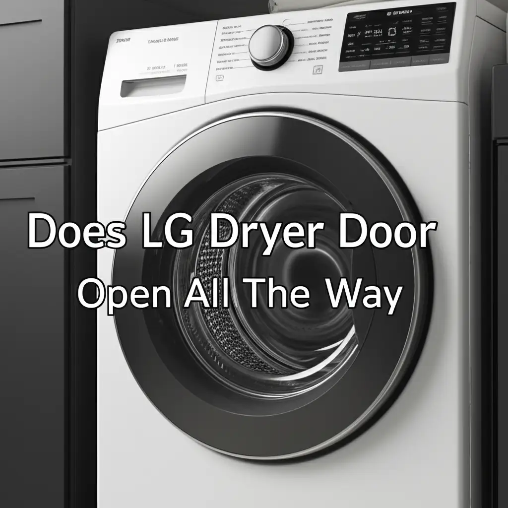 Does Lg Dryer Door Open All The Way
