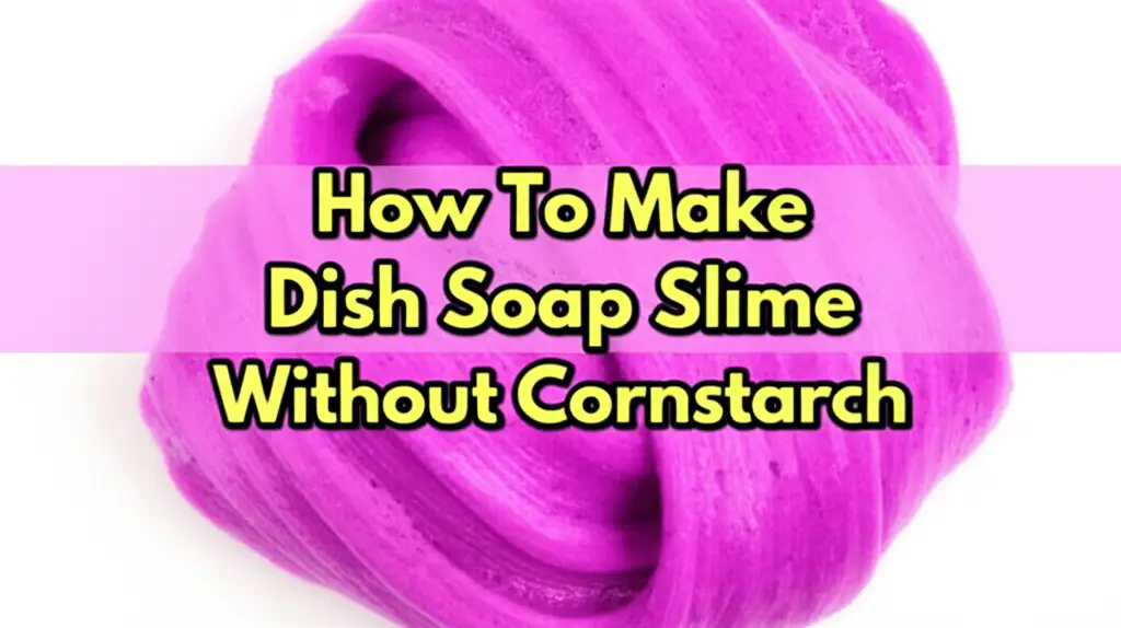 Learn how to make bouncy dish soap slime without cornstarch using simple household ingredients. Discover easy, no-glue recipes for fun.