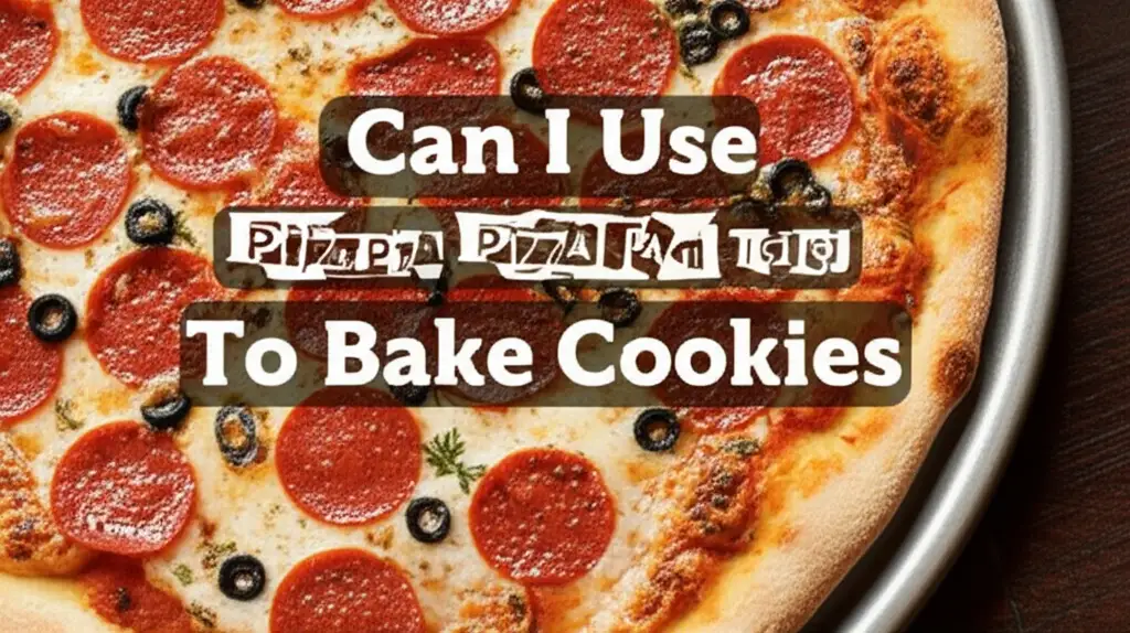 Can I Use Pizza Pan To Bake Cookies