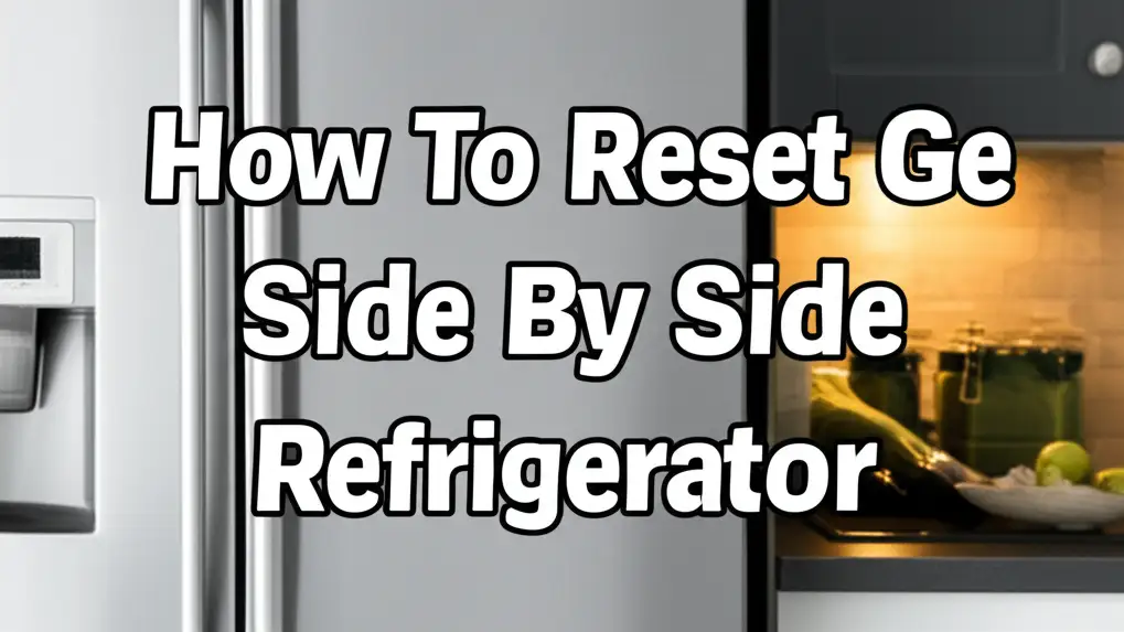 Learn how to reset your GE side-by-side refrigerator effectively. Troubleshoot common issues and restore performance with this comprehensive guide.