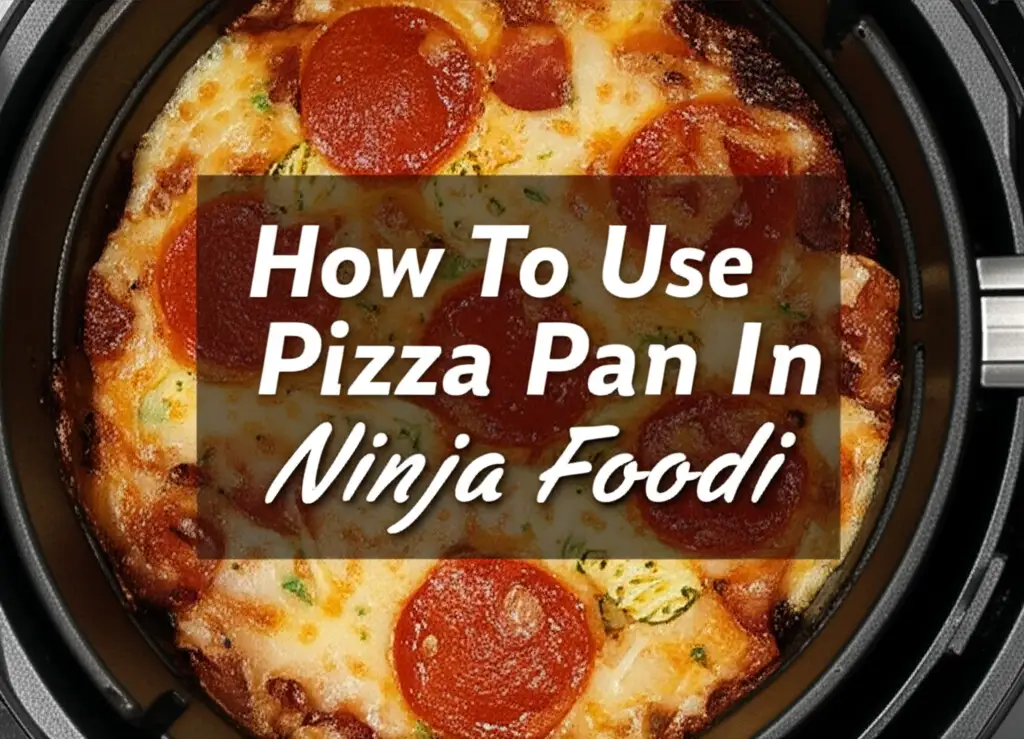 How To Use Pizza Pan In Ninja Foodi
