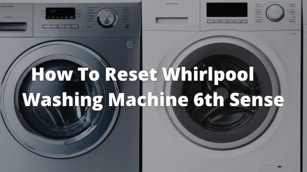 How To Reset Whirlpool Washing Machine 6th Sense