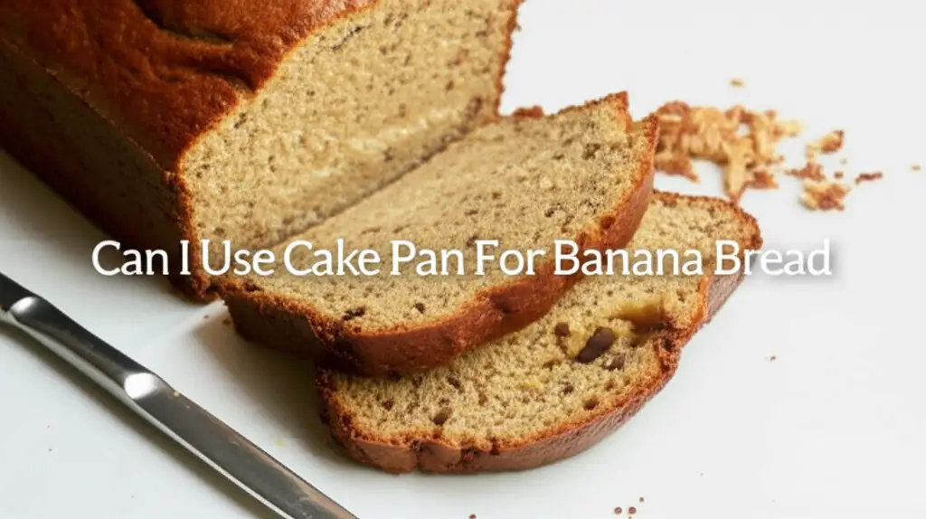 Can I Use Cake Pan For Banana Bread