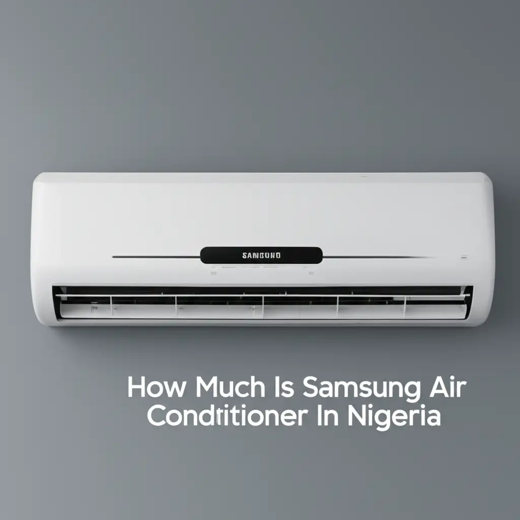 How Much Is Samsung Air Conditioner In Nigeria
