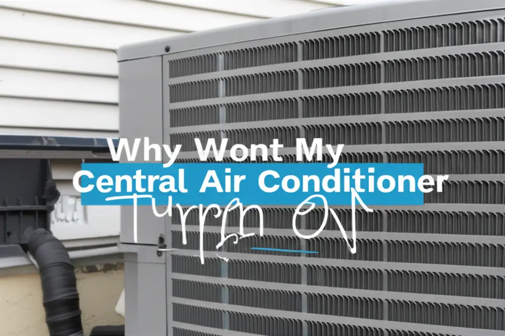 Why Wont My Central Air Conditioner Turn On