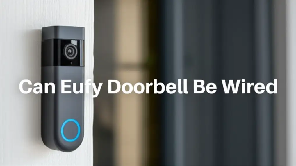 Can Eufy Doorbell Be Wired