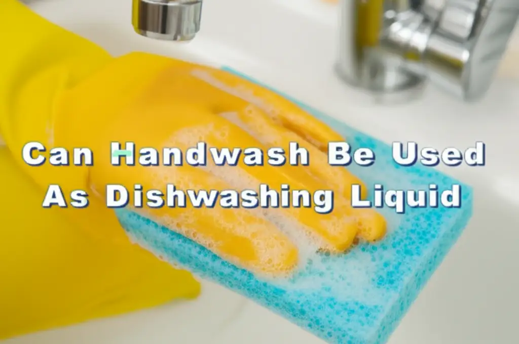 Can Handwash Be Used As Dishwashing Liquid