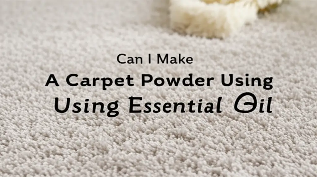 Can I Make A Carpet Powder Using Essential Oil