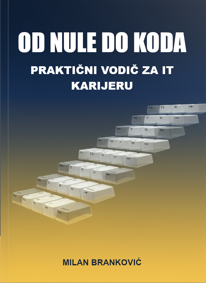 Od nule do koda knjiga - praktični vodič za IT karijeru sa osnovama programiranja, CV pisanja i pripreme za intervjue