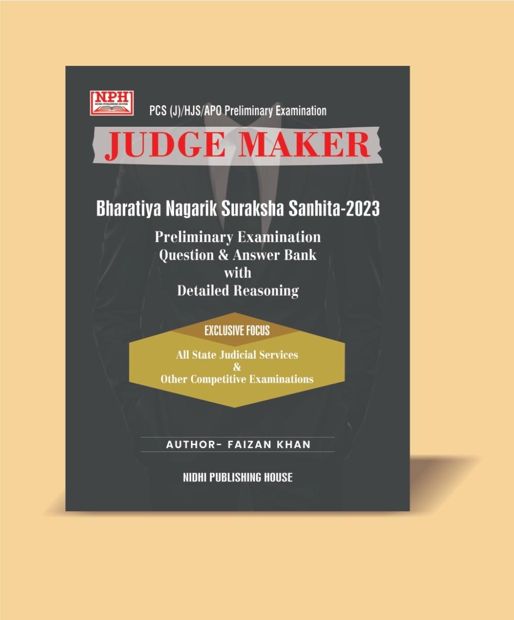JUDGE MAKER Bharatiya Nagarik Suraksha Sanhita, 2023 BY FAIZAN KHAN