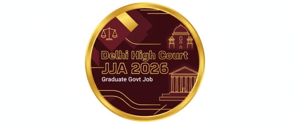 Cover image for Delhi High Court JJA Recruitment 2026