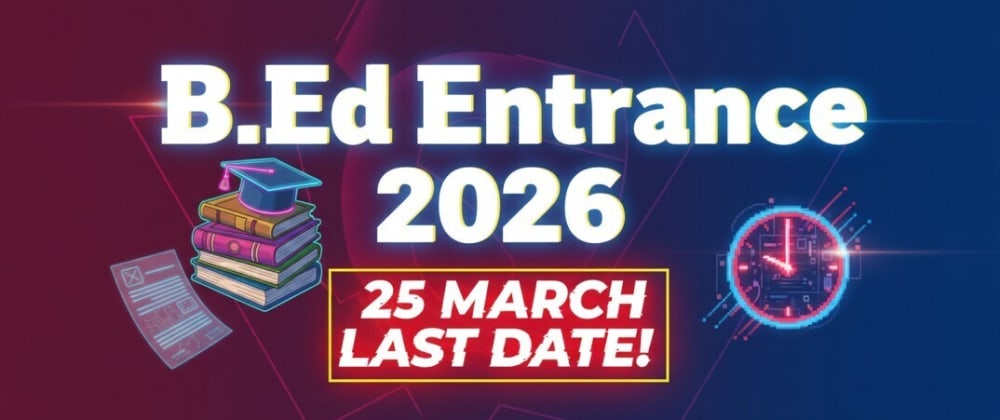 Cover image for JCECEB Jharkhand B.Ed Online Form 2026 – Apply Online for B.Ed/M.Ed/B.P.Ed CECE Admission