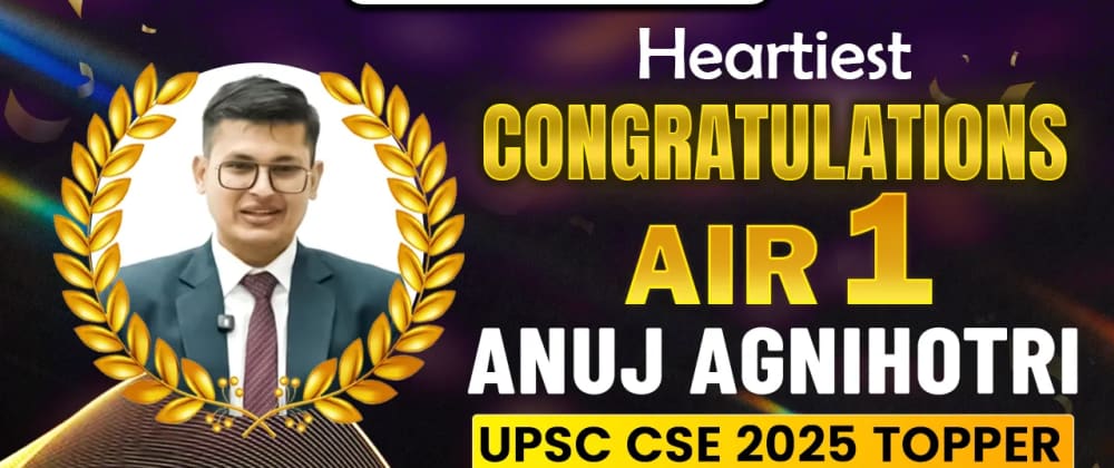 Cover image for UPSC 2025 Marksheet Released: AIR 1 Anuj Agnihotri Scores Revealed, Check Your Marks Now