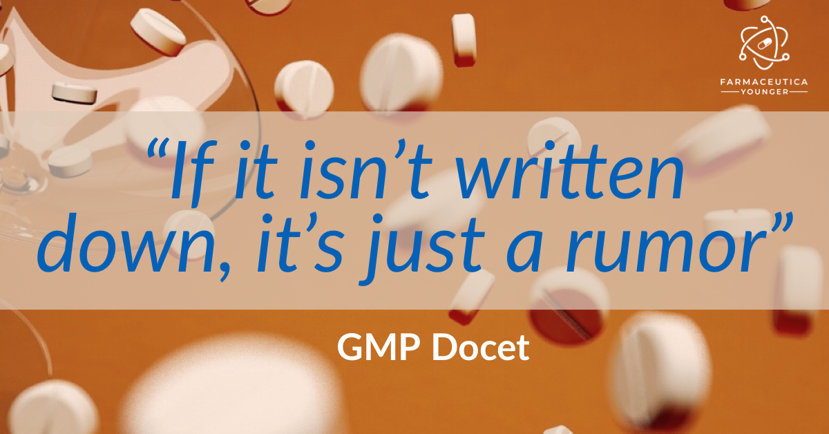 GMP Capitolo 4 Documentazione - “If it isn’t written down, it’s just a rumor”