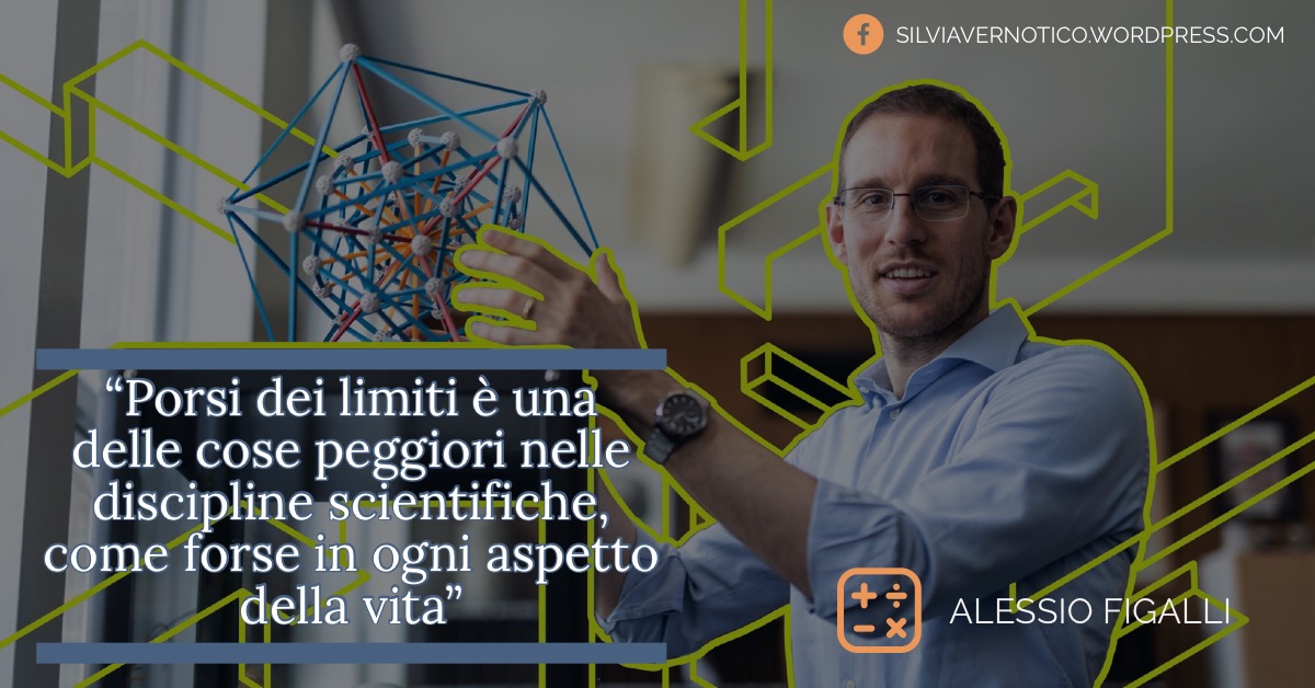 ALESSIO FIGALLI - "Porsi dei limiti è una delle cose peggiori nelle discipline scientifiche, come forse in ogni aspetto della vita"