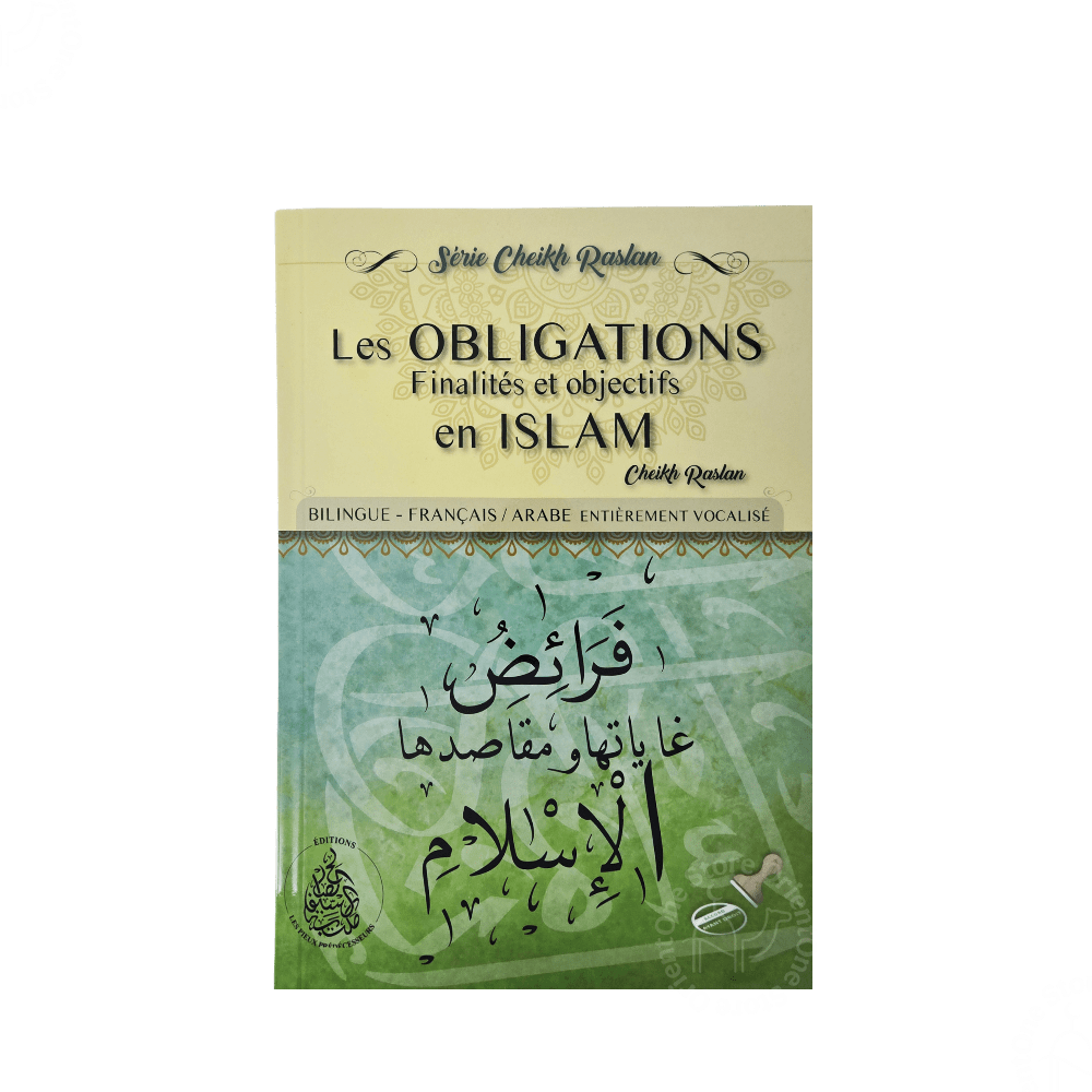 Les Obligations : Finalités et objectifs en Islam