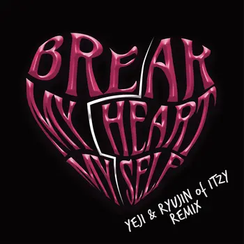 ITZY Break My Heart Myself (ft. ITZY) albüm kapağı