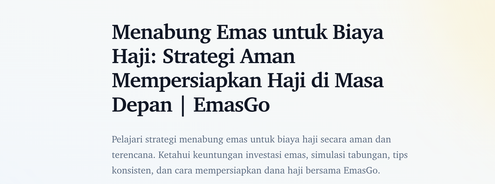 Menabung Emas untuk Biaya Haji: Strategi Aman Mempersiapkan Haji di Masa Depan | EmasGo