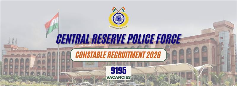CRPF Constable Recruitment 2026: 9195 Jobs for Aspirants