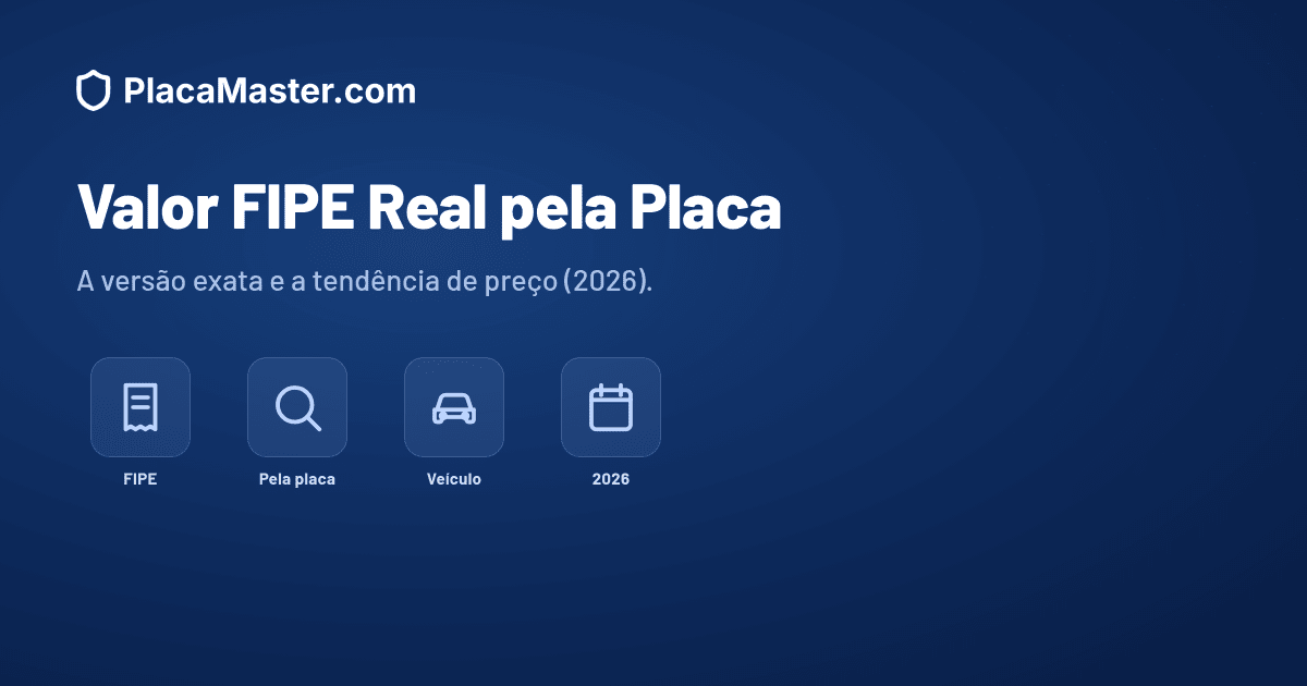 Como Saber o Valor FIPE Real de um Carro pela Placa (2026)
