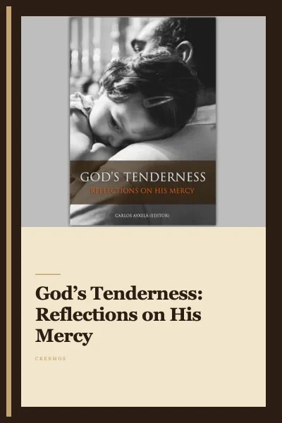 Free eBook “God’s Tenderness: Reflections on His Mercy”