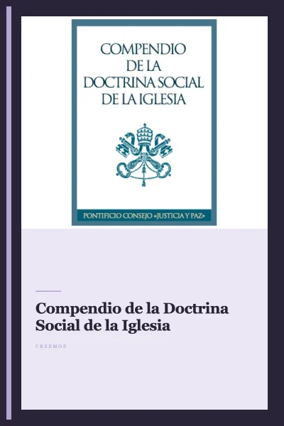 Compendio de la Doctrina Social de la Iglesia
