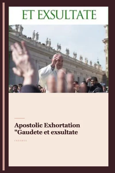 Apostolic Exhortation "Gaudete et exsultate"