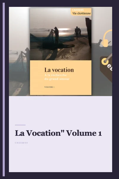 "La Vocation" Volume 1