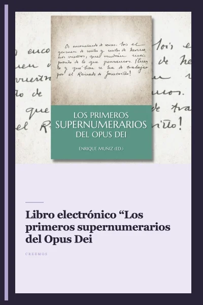 Libro electrónico “Los primeros supernumerarios del Opus Dei”