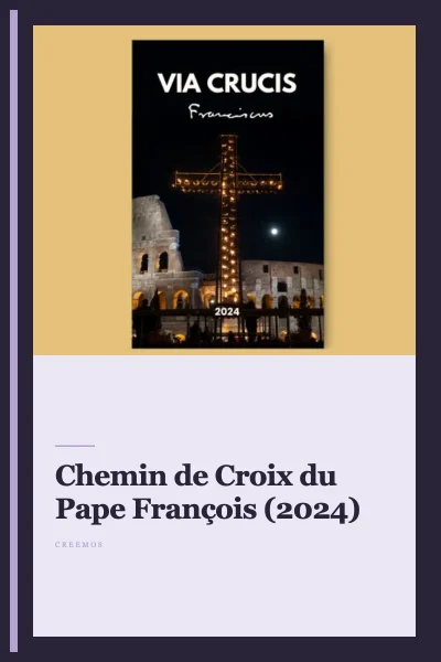 Chemin de Croix du Pape François (2024)