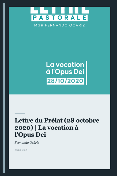 Lettre du Prélat (28 octobre 2020) | La vocation à l'Opus Dei