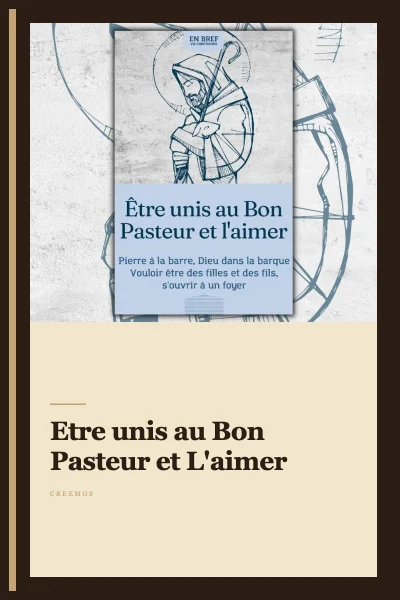 Etre unis au Bon Pasteur et L'aimer