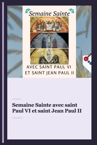 eBook - Semaine Sainte avec saint Paul VI et saint Jean Paul II