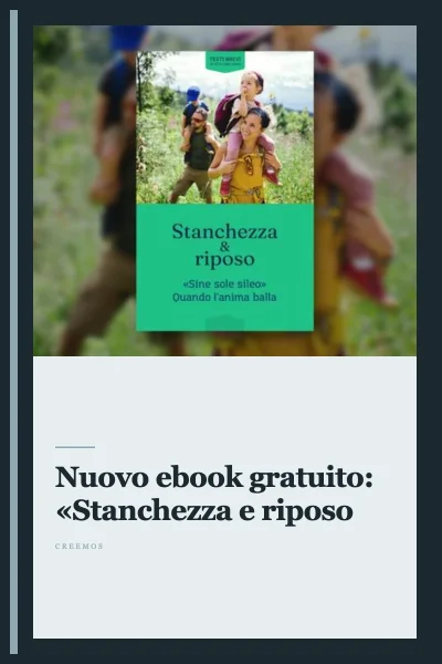 Nuovo ebook gratuito: «Stanchezza e riposo»