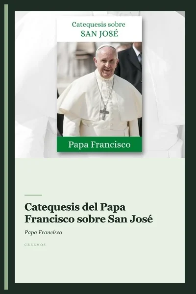 Catequesis del Papa Francisco sobre San José
