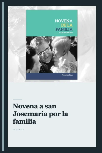 Novena a san Josemaría por la familia