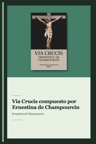 Via Crucis compuesto por Ernestina de Champourcin