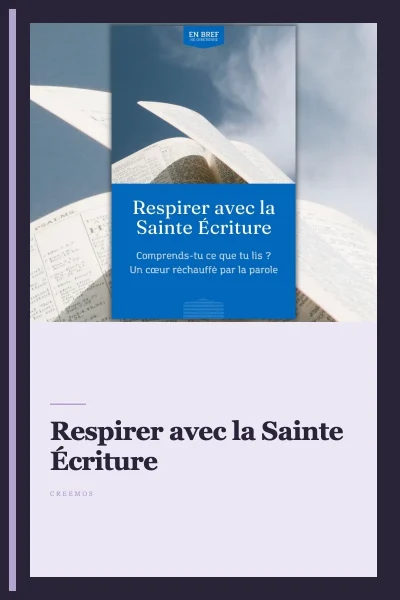 Respirer avec la Sainte Écriture