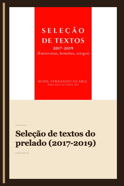 Seleção de textos do prelado (2017-2019)